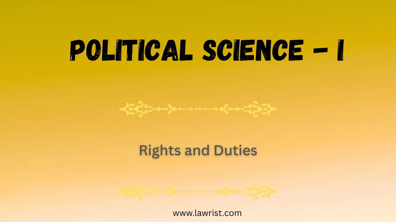 Concept of Rights and Duties in Political Science